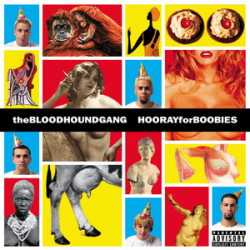 The_Bloodhound_Gang_-_Hooray_for_Boobies
